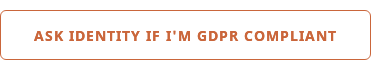 Find out if you're GDPR Compliant